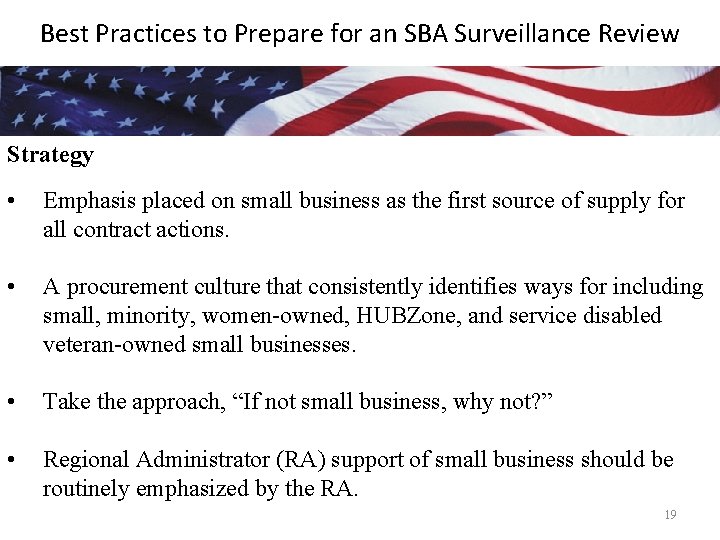 Best Practices to Prepare for an SBA Surveillance Review Strategy • Emphasis placed on