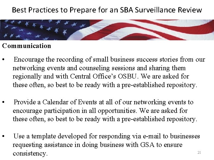 Best Practices to Prepare for an SBA Surveillance Review Communication • Encourage the recording