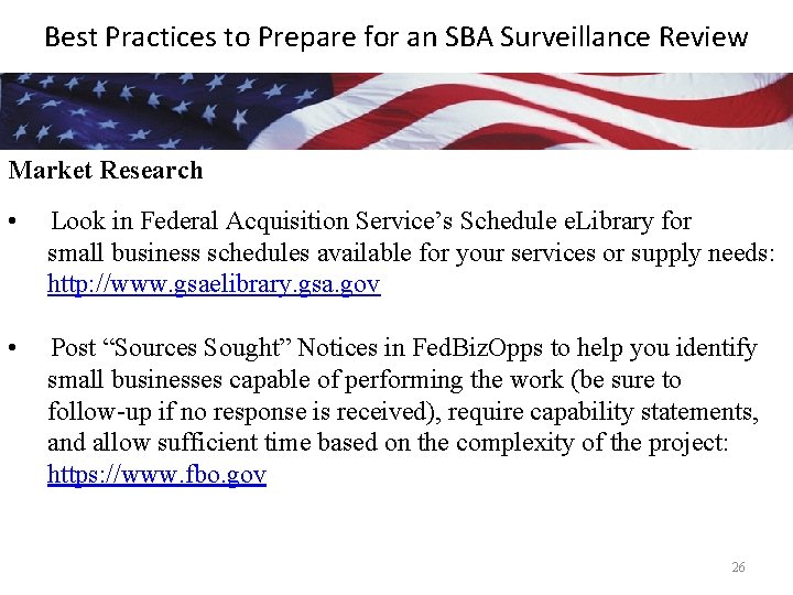 Best Practices to Prepare for an SBA Surveillance Review Market Research • Look in