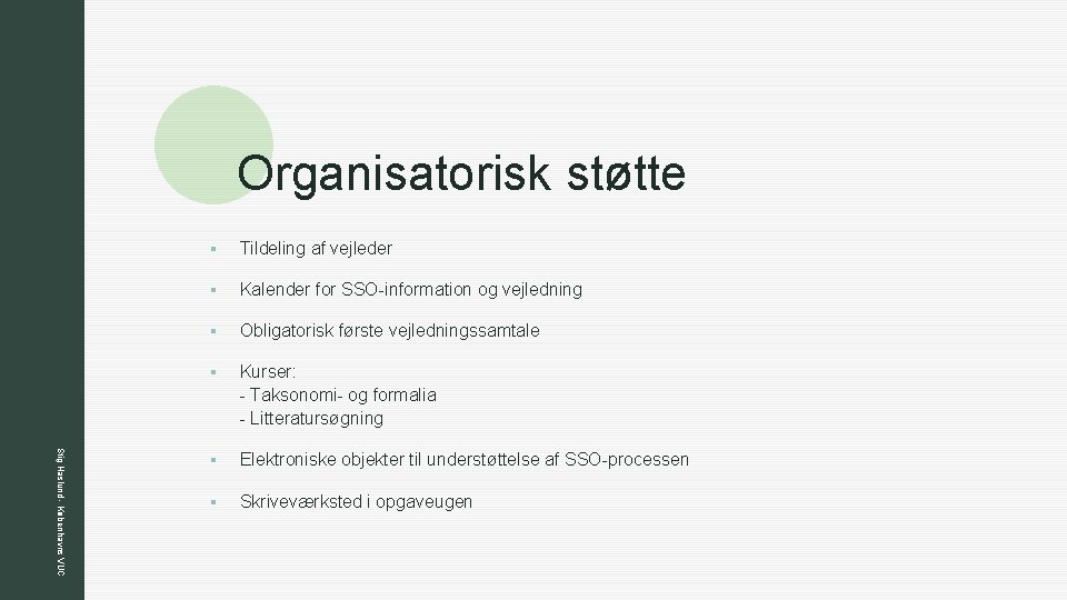 z Organisatorisk støtte Stig Haslund - Københavns VUC § Tildeling af vejleder § Kalender