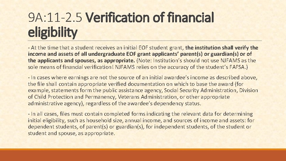 9 A: 11 -2. 5 Verification of financial eligibility - At the time that