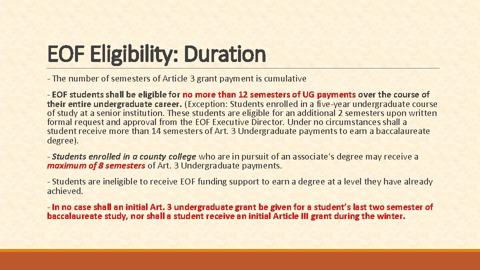 EOF Eligibility: Duration - The number of semesters of Article 3 grant payment is