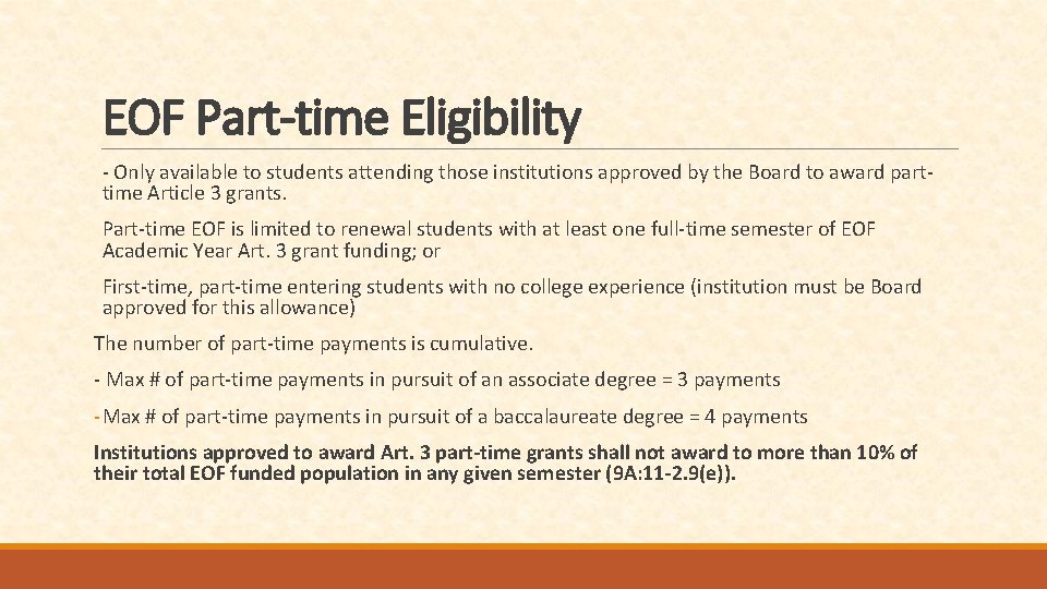 EOF Part-time Eligibility - Only available to students attending those institutions approved by the