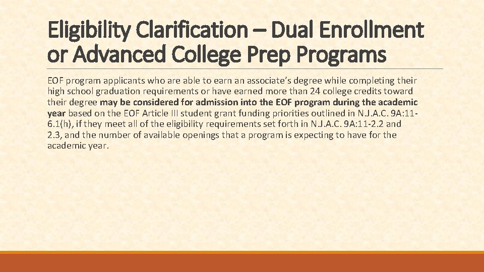 Eligibility Clarification – Dual Enrollment or Advanced College Prep Programs EOF program applicants who