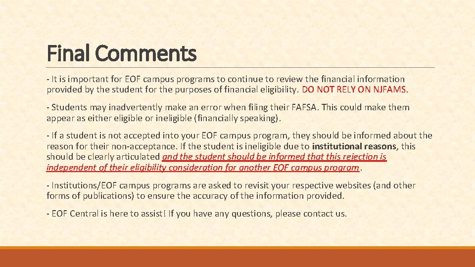 Final Comments - It is important for EOF campus programs to continue to review
