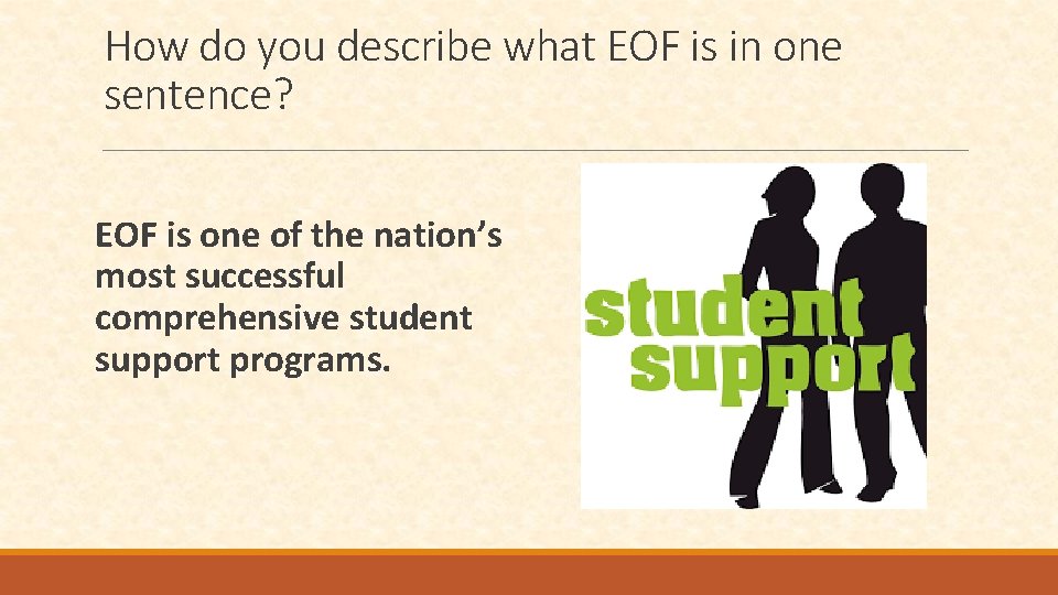 How do you describe what EOF is in one sentence? EOF is one of