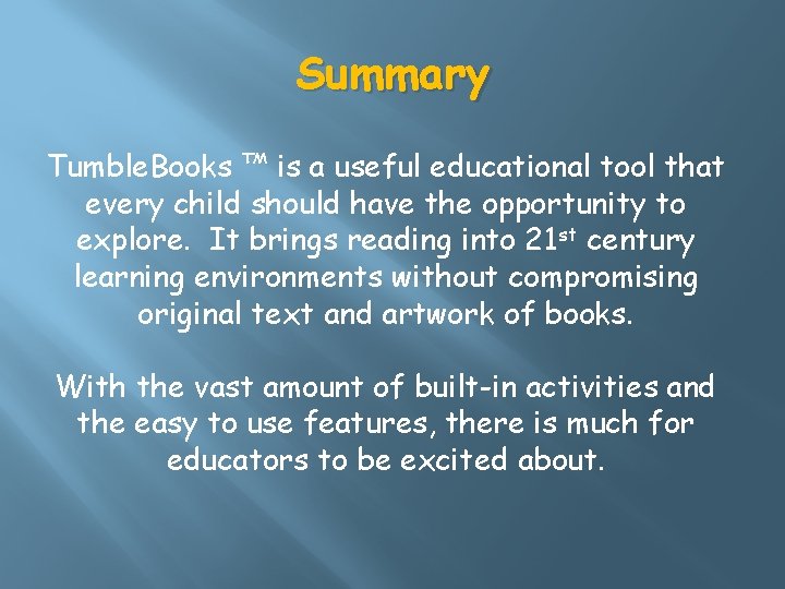 Summary Tumble. Books ™ is a useful educational tool that every child should have