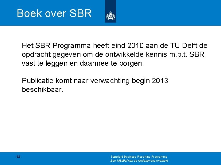 Boek over SBR Het SBR Programma heeft eind 2010 aan de TU Delft de