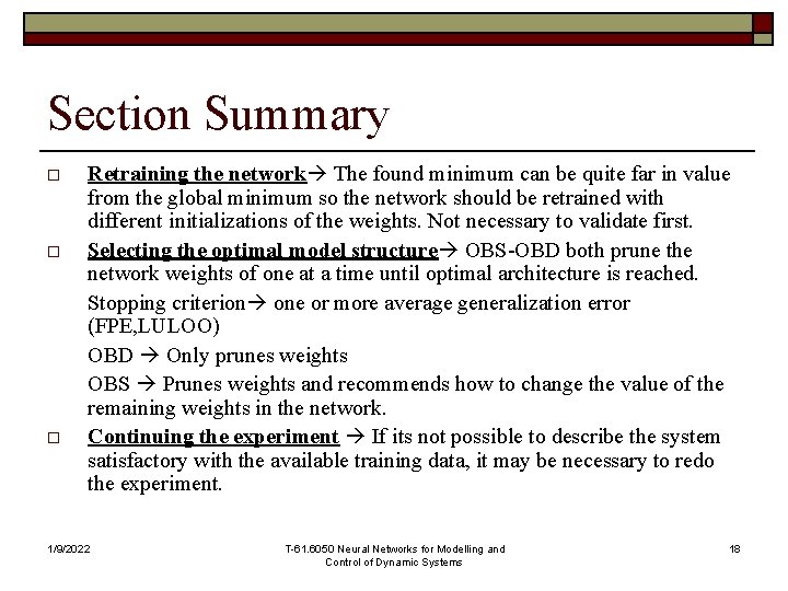 Section Summary o o o Retraining the network The found minimum can be quite