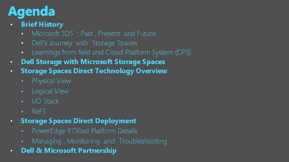  • • • Brief History • Microsoft SDS : Past , Present and