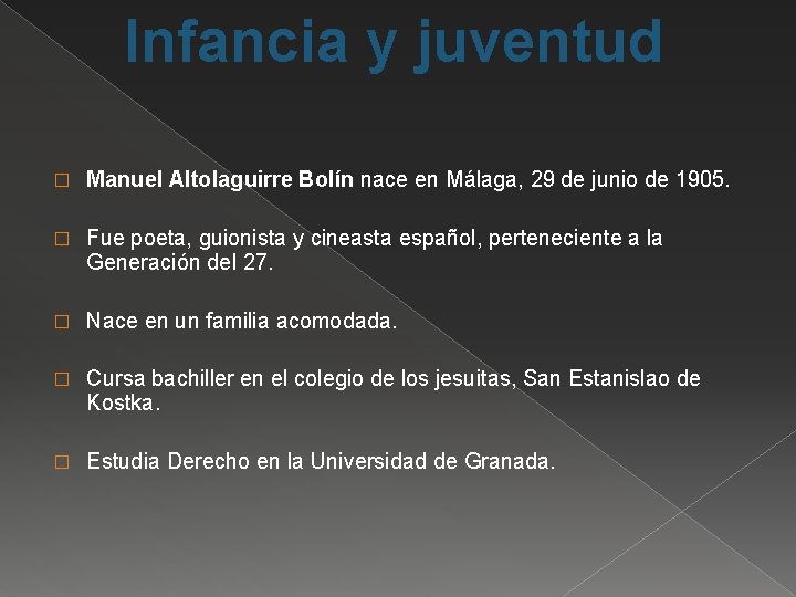 Infancia y juventud � Manuel Altolaguirre Bolín nace en Málaga, 29 de junio de