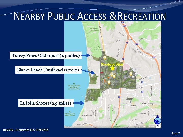 NEARBY PUBLIC ACCESS &RECREATION Torrey Pines Gliderport (1. 3 miles) Project Site Blacks Beach