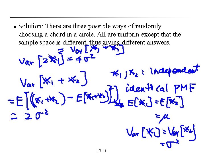 n Solution: There are three possible ways of randomly choosing a chord in a