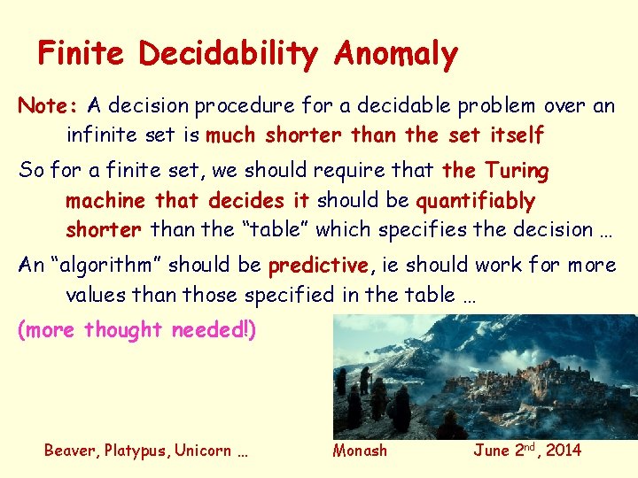Finite Decidability Anomaly Note: A decision procedure for a decidable problem over an infinite