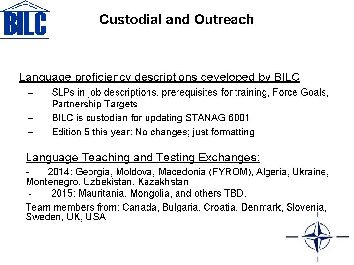 Custodial and Outreach Language proficiency descriptions developed by BILC – – – SLPs in