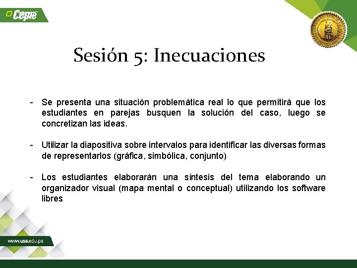 Sesión 5: Inecuaciones - Se presenta una situación problemática real lo que permitirá que