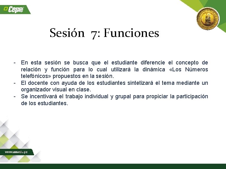 Sesión 7: Funciones - En esta sesión se busca que el estudiante diferencie el