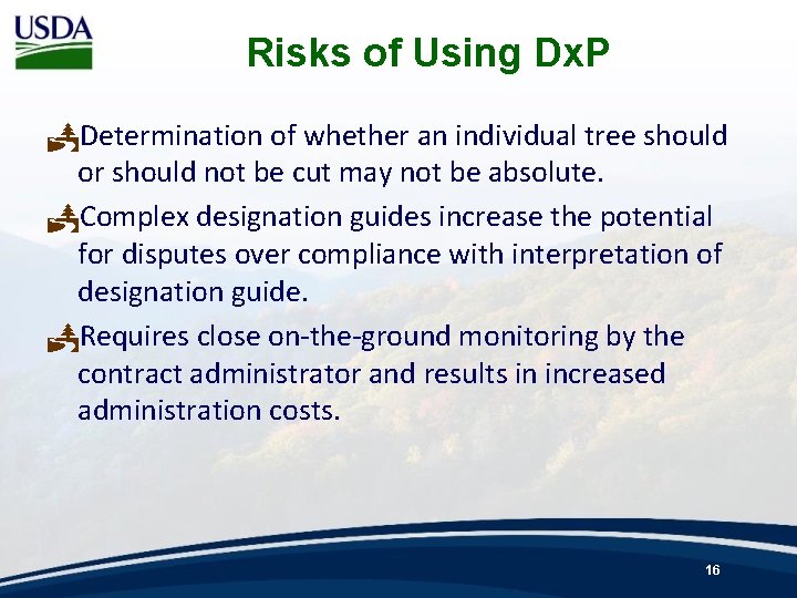 Risks of Using Dx. P PDetermination of whether an individual tree should or should