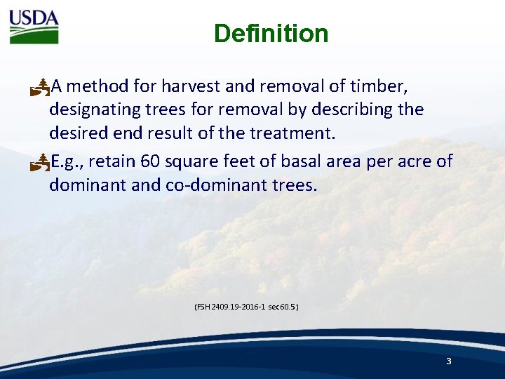 Definition PA method for harvest and removal of timber, designating trees for removal by
