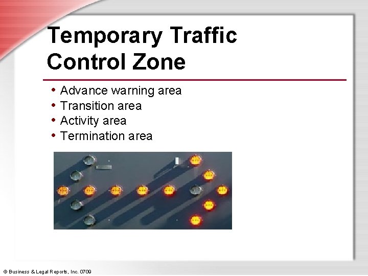 Temporary Traffic Control Zone • Advance warning area • Transition area • Activity area