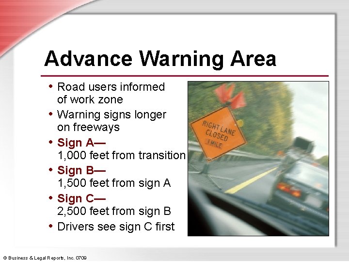 Advance Warning Area • Road users informed • • • of work zone Warning
