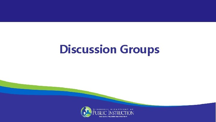 Discussion Groups 