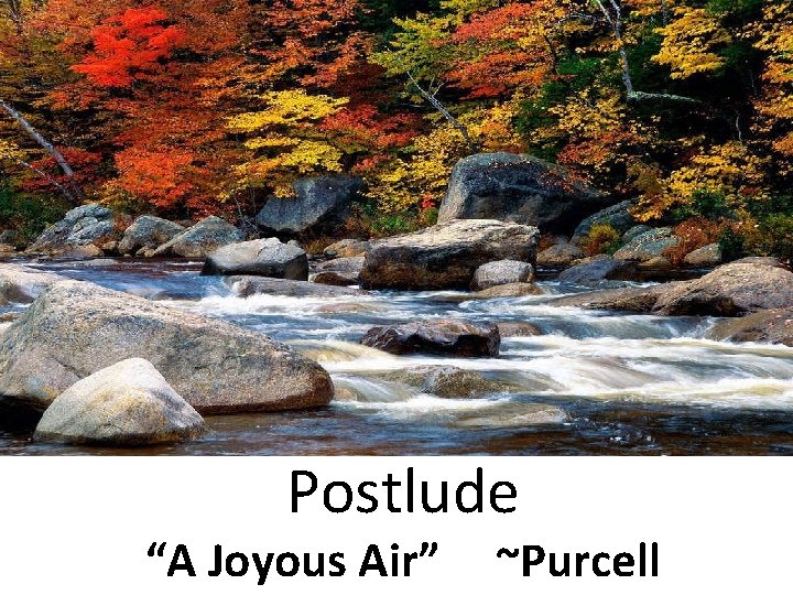 Postlude “A Joyous Air” ~Purcell 