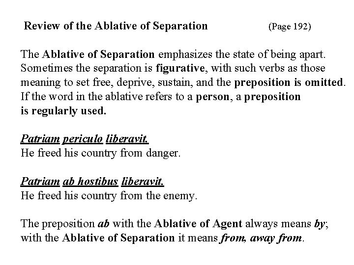 Review of the Ablative of Separation (Page 192) The Ablative of Separation emphasizes the