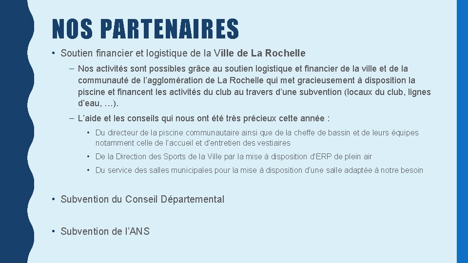 NOS PARTENAIRES • Soutien financier et logistique de la Ville de La Rochelle –