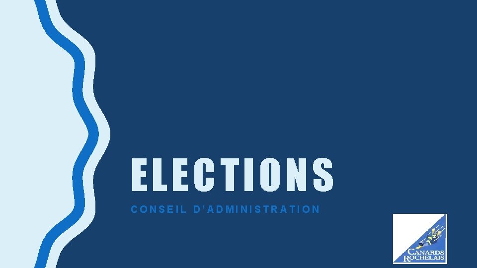 ELECTIONS CONSEIL D’ADMINISTRATION 