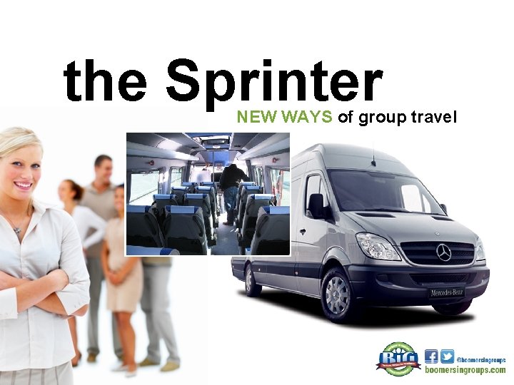 the Sprinter NEW WAYS of group travel 