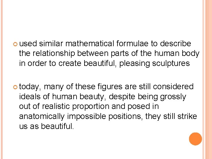  used similar mathematical formulae to describe the relationship between parts of the human