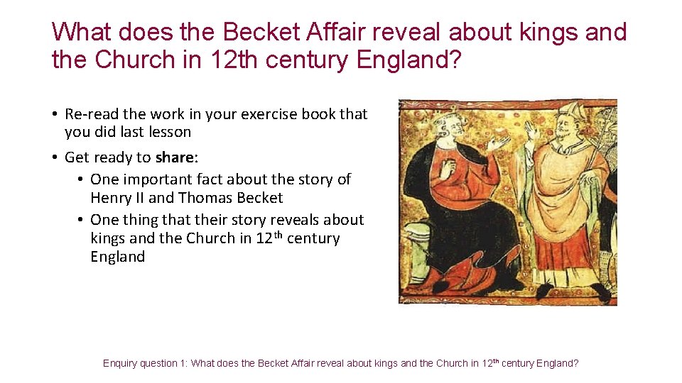 What does the Becket Affair reveal about kings and the Church in 12 th