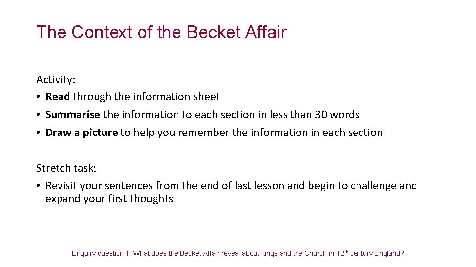 The Context of the Becket Affair Activity: • Read through the information sheet •