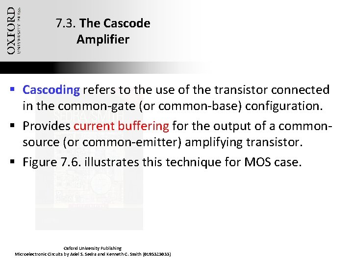 7. 3. The Cascode Amplifier § Cascoding refers to the use of the transistor