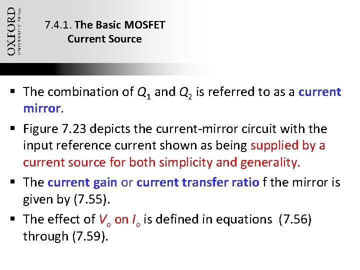 7. 4. 1. The Basic MOSFET Current Source § The combination of Q 1