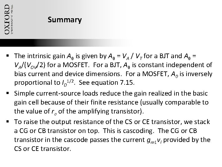 Summary § The intrinsic gain A 0 is given by A 0 = VA