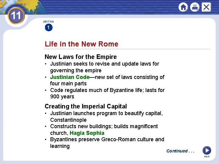 SECTION 1 Life in the New Rome New Laws for the Empire • Justinian