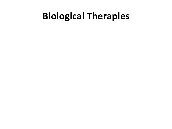Biological Therapies 