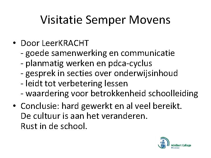 Visitatie Semper Movens • Door Leer. KRACHT - goede samenwerking en communicatie - planmatig