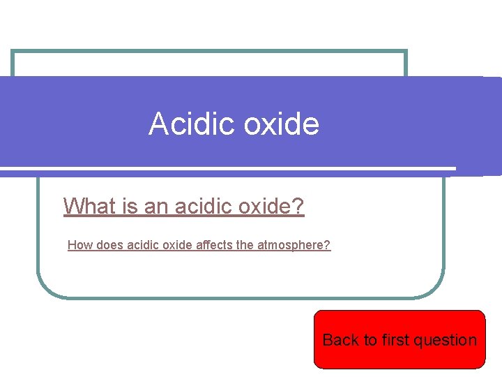 Acidic oxide What is an acidic oxide? How does acidic oxide affects the atmosphere?