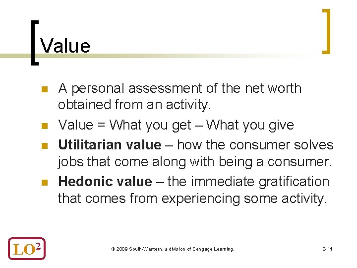 Value n n LO 2 A personal assessment of the net worth obtained from