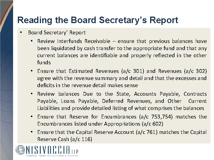 Reading the Board Secretary’s Report • Board Secretary’ Report • Review Interfunds Receivable –