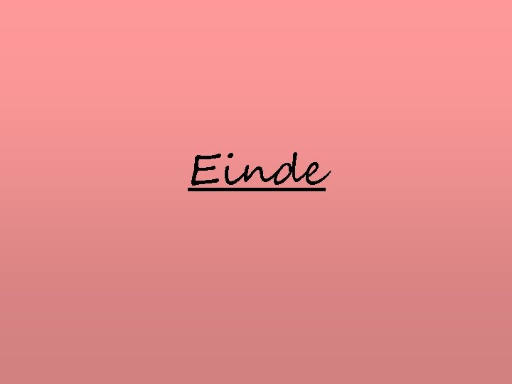 Einde 