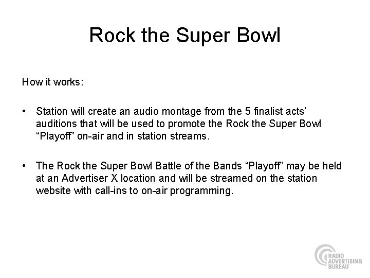 Rock the Super Bowl How it works: • Station will create an audio montage