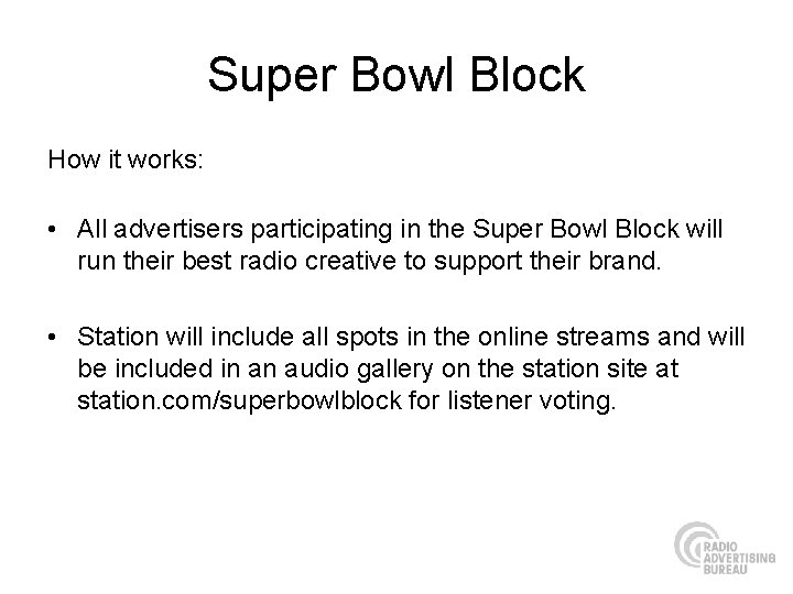 Super Bowl Block How it works: • All advertisers participating in the Super Bowl