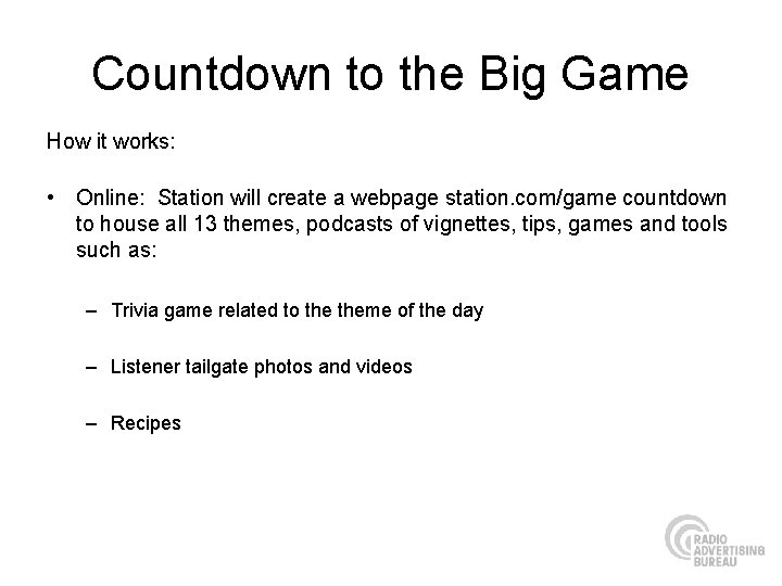 Countdown to the Big Game How it works: • Online: Station will create a