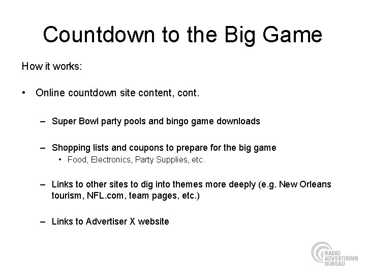 Countdown to the Big Game How it works: • Online countdown site content, cont.