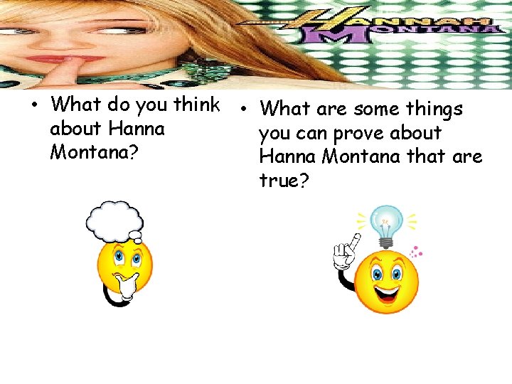  • What do you think • What are some things about Hanna you