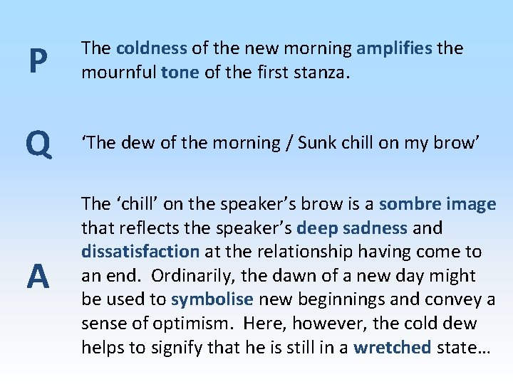 P The coldness of the new morning amplifies the mournful tone of the first